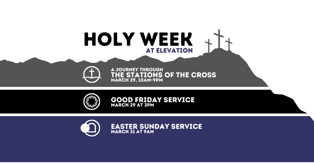 Holy Week at Elevation