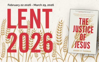 Lent 2026: The Justice of Jesus